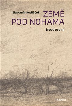 Země pod nohama (road poem) koupíte na Kosmas.cz
