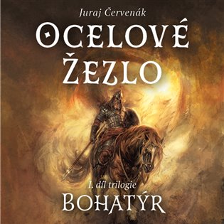Bohatýr I - Ocelové žezlo, mp3 - Juraj Červenák