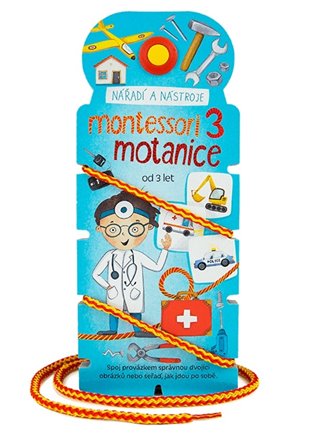 Montessori motanice 3 - Nářadí a nástroje