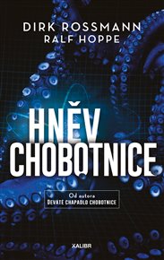 Hněv chobotnice - Ralf Hoppe, Dirk Rossmann
