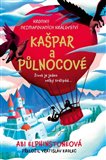 Obálka knihy Kroniky Nezmapovaných království: Kašpar a půlnocové