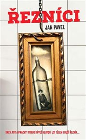 Řezníci: Krev, pot a prachy! Pokud kýveš hlavou, jsi tělem i duší řezník - Jan Pavel