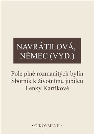 Pole plné rozmanitých bylin - Olga Navrátilová, Václav Němec