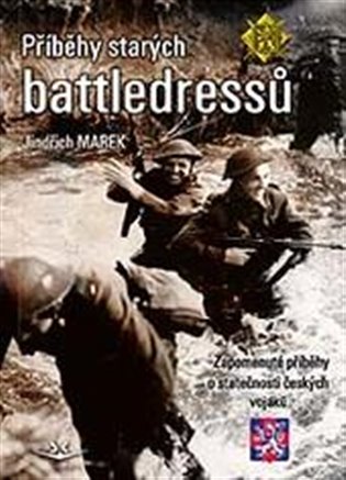 Příběhy starých battledressů - Jindřich Marek