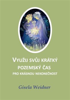 Využij svůj krátký pozemský čas pro krásnou nekonečnost koupíte na Kosmas.cz