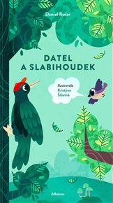 Datel a slabihoudek - Daniel Rušar