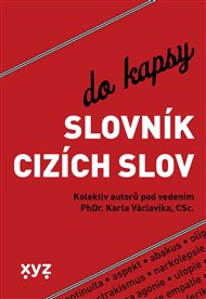 Slovník cizích slov do kapsy - Karel Václavík,  kolektiv