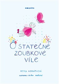 O statečné zoubkové víle - Petra Horváthová