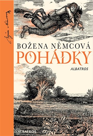 Pohádky Boženy Němcové - Božena Němcová