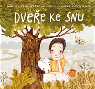 Dveře ke snu - Ivona Knechtlová, Daniela Krolupperová