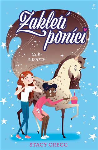 Zakletí poníci: Cukr a koření - Stacey Gregg