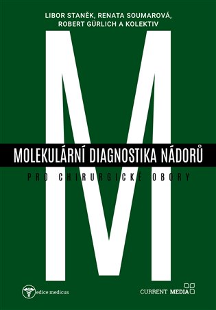 Molekulární diagnostika nádorů pro chirurgické obory - kol.