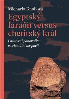 Egyptský faraón versus chetitský král koupíte na Kosmas.cz
