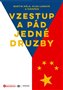 Vzestup a pád jedné družby