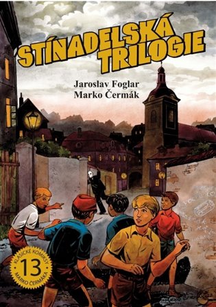 Stínadelská trilogie - Jaroslav Foglar