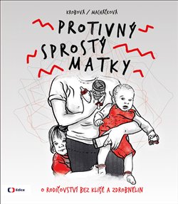 Protivný sprostý matky koupíte na Kosmas.cz