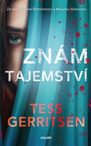 Znám tajemství - Tess Gerritsenová