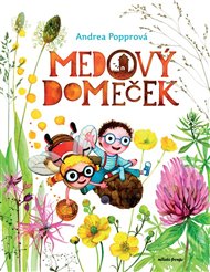 Medový domeček - Andrea Popprová