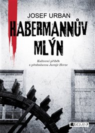Habermannův mlýn - Josef Urban