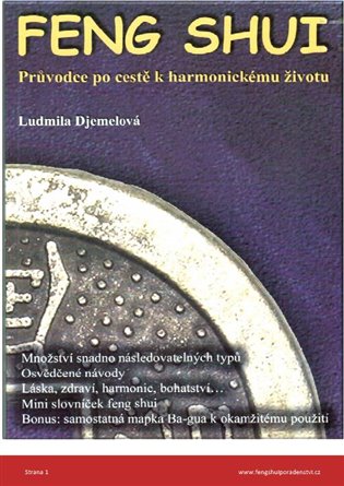 Feng Shui: Průvodce po cestě k harmonickéhmu životu - Ludmila Djemelová