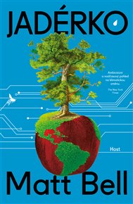 Jadérko - Matt Bell
