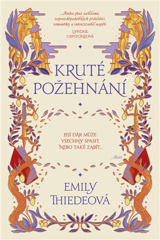 Kruté požehnání - Emily Thiedeová