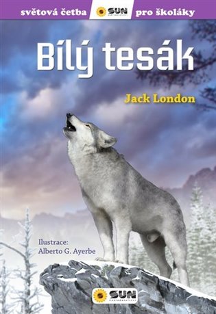 Bílý tesák (edice světová četba pro školáky) - Jack London, Olga M. Yusteová