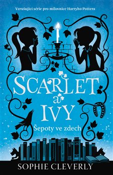 Scarlet a Ivy: Šepoty ve zdech koupíte na Kosmas.cz