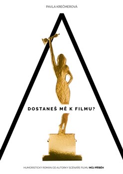 A dostaneš mě k filmu? koupíte na Kosmas.cz