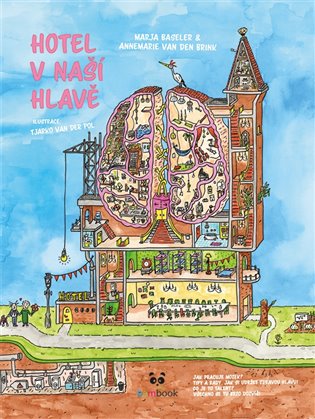 Hotel v naší hlavě - Marja Baseler, Annemarie Van Den Brink
