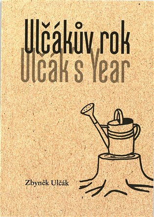 Ulčákův rok / Ulčák´s Year - Zbyněk Ulčák