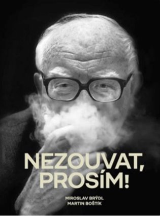 Nezouvat, prosím! - Miroslav Brýdl, Martin Boštík