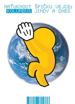 Kniha Naťuknout špičku vejce: Kolumbus jindy a dnes