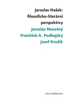Jaroslav Hašek: filosoficko-literární perspektivy koupíte na Kosmas.cz