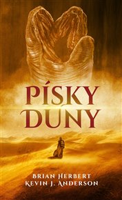 Písky Duny - Brian Herbert, Kevin J. Anderson