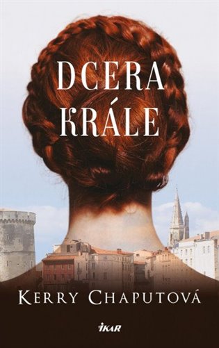 Dcera krále - Kerry Chaput