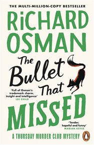 The Bullet That Missed - Richard Osman