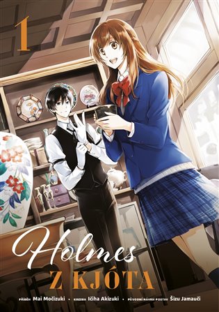 Holmes z Kjóta 1 - Mai Močizuki, Ičiha Akizuki, Šizu Jamauči