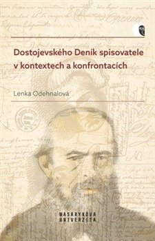 Dostojevského Deník spisovatele v kontextech a konfrontacích koupíte na Kosmas.cz