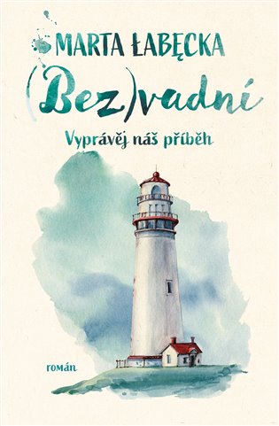 Bez(vadní) - Marta Łabęcka