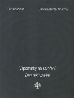 Vzpomínky na stvoření. Den díkůvzdání. koupíte na Kosmas.cz