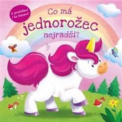 Co má jednorožec nejradši? koupíte na Kosmas.cz