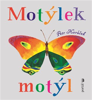 Motýlek motýl - Petr Horáček