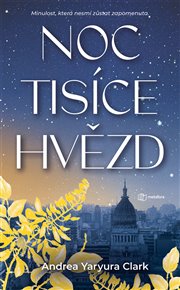 Noc tisíce hvězd - Andrea Yaryura Clark