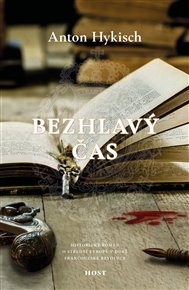 Bezhlavý čas - Anton Hykisch