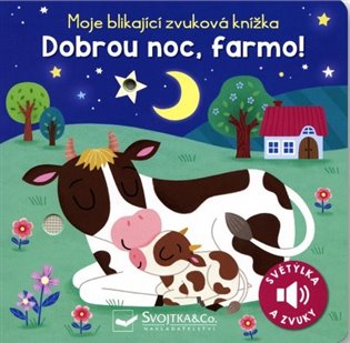 Moje blikající zvuková knížka Dobrou noc, farmo! koupíte na Kosmas.cz