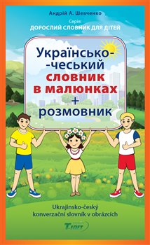 Ukrajinsko-český konverzační slovník v obrázcích koupíte na Kosmas.cz