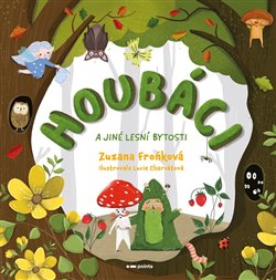 Houbáci a jiné lesní bytosti koupíte na Kosmas.cz