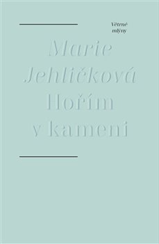 Hořím v kameni koupíte na Kosmas.cz