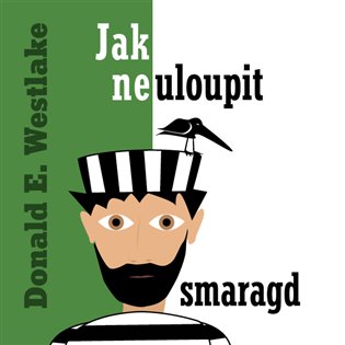 Jak neuloupit smaragd, mp3 - Donald E. Westlake